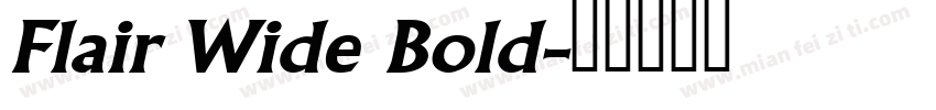 Flair Wide Bold字体转换